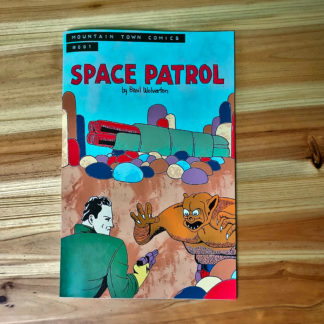 Mountain Town Comics #001- Space Patrol by Basil Wolverton