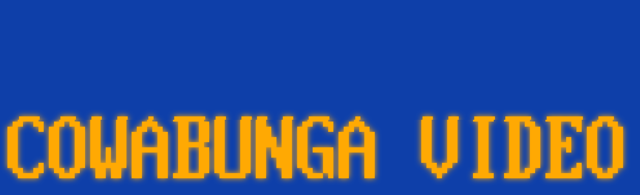 Cowabunga Video